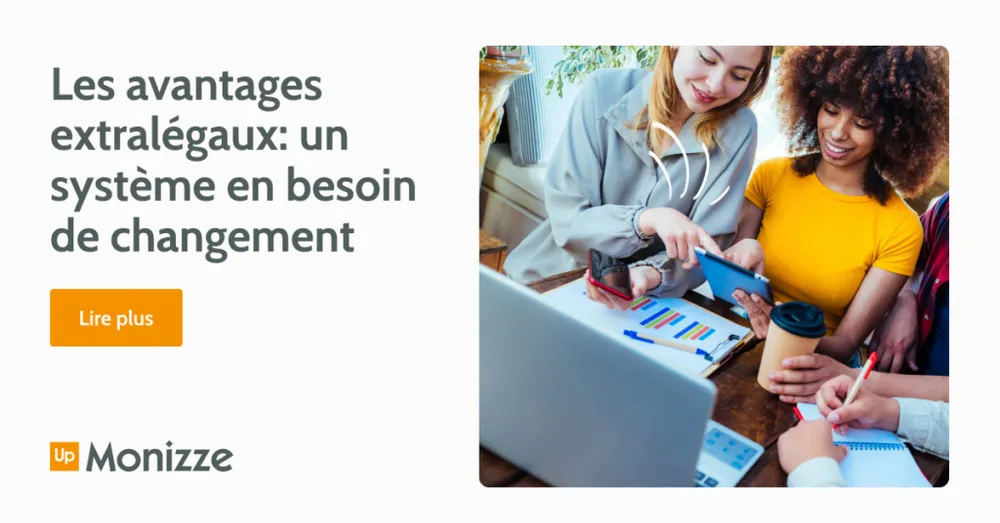 Les avantages extralégaux: un système en besoin de changement