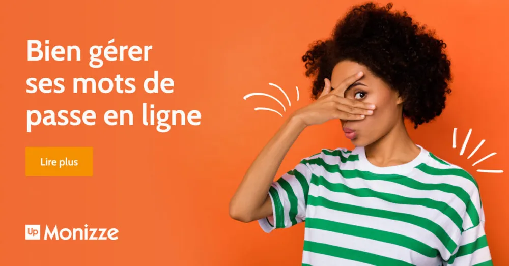 Bien gérer ses mots de passe en ligne : éviter le piratage de vos comptes grâce à des mots de passe uniques